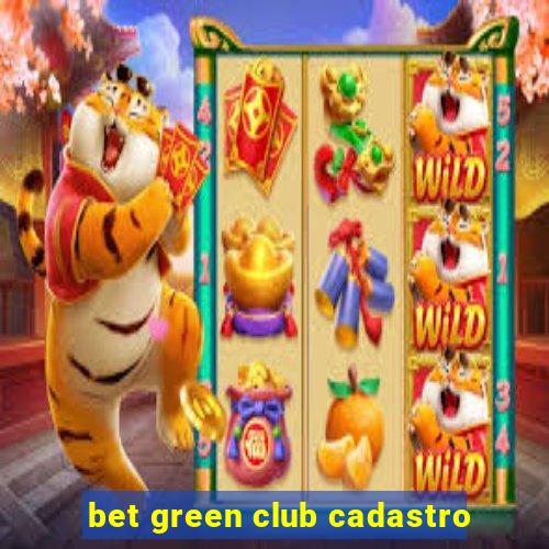 bet green club cadastro